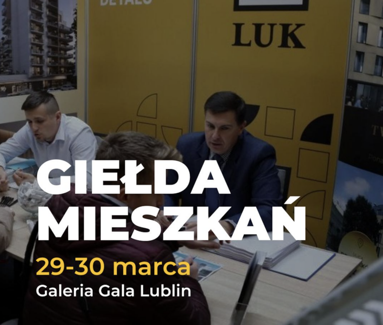 Giełda Mieszkań 29-30 marca LUK